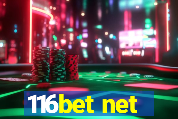 116bet net